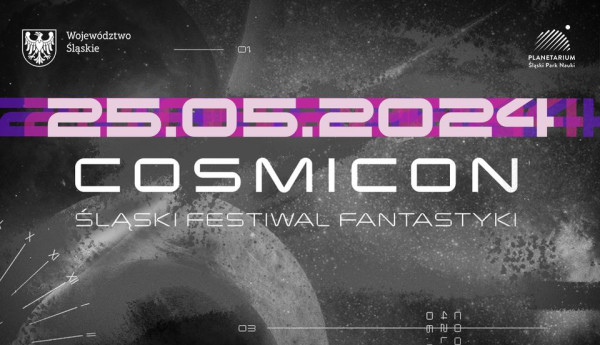 Cosmicon 2024 – Śląski Festiwal Fantastyki - Konwenty Południowe