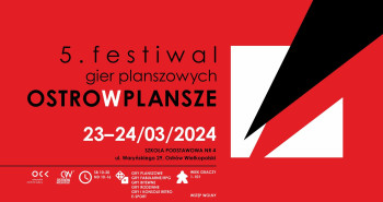 5 Festiwal Gier Planszowych OSTROwPLANSZE - Konwenty Południowe