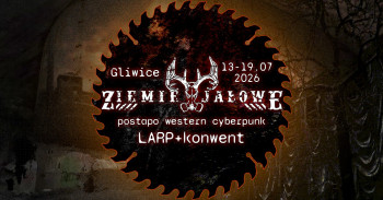 Ziemie Jałowe XVI - Konwenty Południowe Ziemie Jałowe XVI - Konwenty Południowe