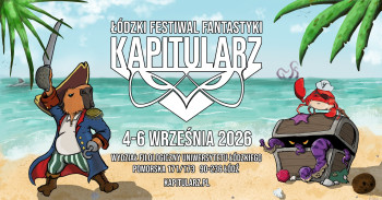 Łódzki Festiwal Fantastyki Kapitularz 2026 - Konwenty Południowe Łódzki Festiwal Fantastyki Kapitularz 2026 - Konwenty Południowe