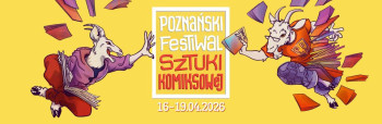 Poznański Festiwal Sztuki Komiksowej 2026 - Konwenty Południowe Poznański Festiwal Sztuki Komiksowej 2026 - Konwenty Południowe
