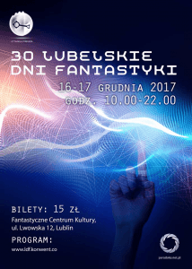 30 Lubelskie Dni Fantastyki - Konwenty Południowe 30 Lubelskie Dni Fantastyki - Konwenty Południowe