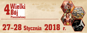 IV Wielki Bój Planszówkowy - Konwenty Południowe IV Wielki Bój Planszówkowy - Konwenty Południowe