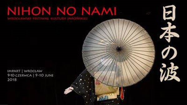 Nihon no Nami 2018 – Wrocławski Festiwal Kultury Japońskiej - Konwenty Południowe