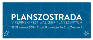 Planszostrada - V Kępiński Festiwal Gier Planszowych - Konwenty Południowe Planszostrada - V Kępiński Festiwal Gier Planszowych - Konwenty Południowe