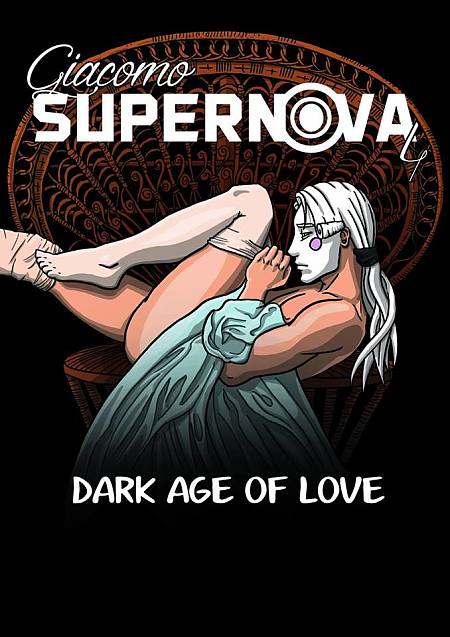 „Giacomo Supernova #04: Dark age of love”